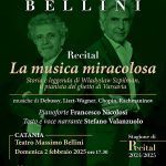 Locandina recital la musica miracolosa al Teatro massimo bellini