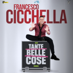 Locandina di Francesco Cicchella con Tante belle cose a Catania