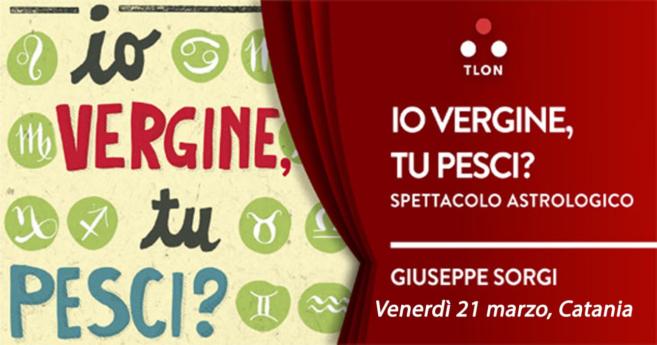 Locandina dello spettacolo di Giuseppe Sorgi in Io Vergine, tu Pesci al Teatro Ambasciatori di Catania